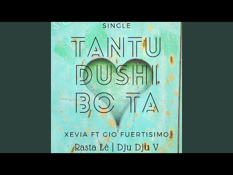 Tantu Dushi Bo Ta (feat. GIO Fuertisimo) (Live)