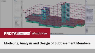 Modeling Analysis And Design Of Subbasement Members With Protastructure