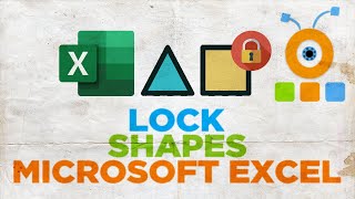 How to Lock Shapes in Excel