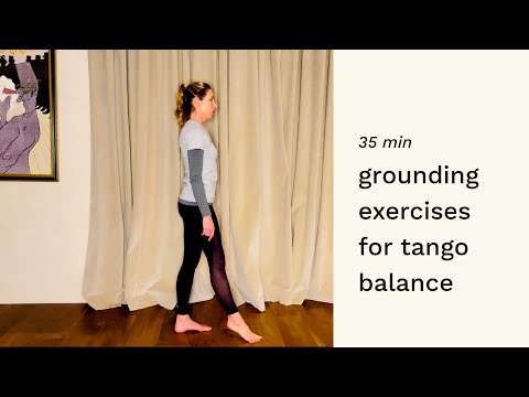 Fundamental Tango Exercises to Master Grounding