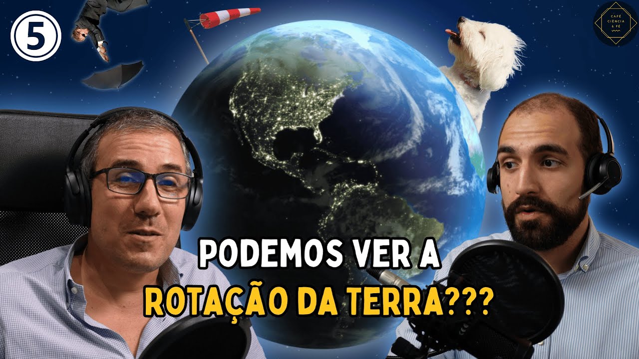 CSI-2-5- Como sabemos que a Terra se move? - Parte 5