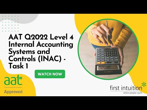 AAT Q2022 Level 4 Internal Accounting Systems and Controls (INAC) - Task 1 - First Intuition