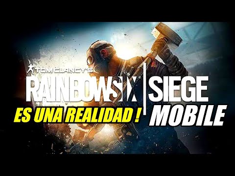 RAINBOW SIX SIEGE MOBILE CADA VEZ MAS UNA REALIDAD ! NOTICIAS Y JUEGOS