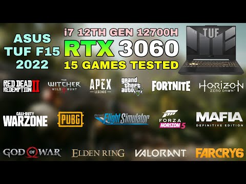 ASUS TUF F15 (2022) - RTX 3060 + i7 12th Gen 12700H - Test in 15 Games