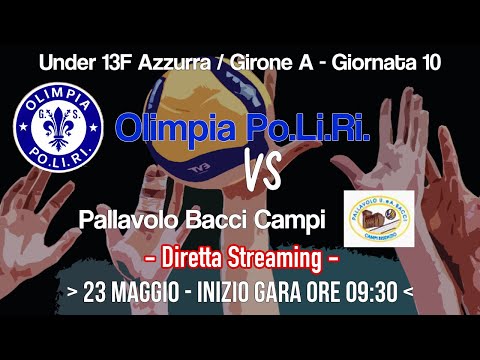 U13F - Girone A / Giornata 8: Olimpia Po.Li.Ri. Azzurra vs Pallavolo Bacci Campi