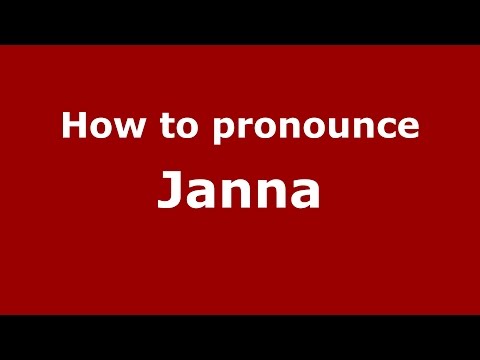 How to pronounce Janna (Kannada/Karnataka, India) - PronounceNames.com