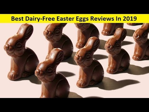 Top 3 Best Dairy Free Easter Eggs Reviews In 2020