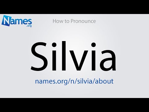 How to Pronounce Silvia