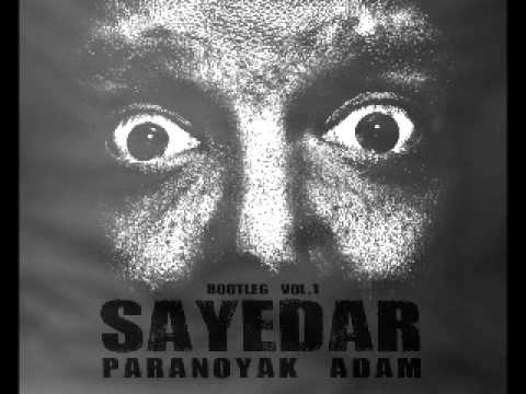 Sayedar - Paranoyak Adamdan Selamlar (2009)