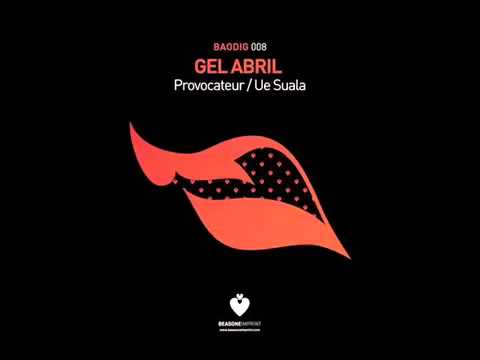 Gel Abril   Provocateur Original Mix