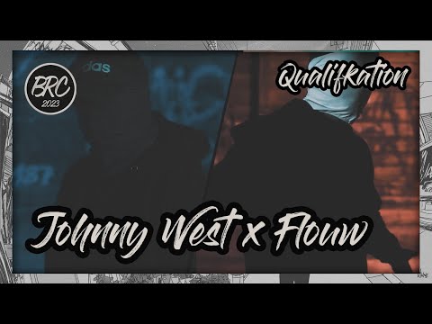 Johnny West x Flouw || BRC 2023 - Qualifikation || prod. by NXMERCY