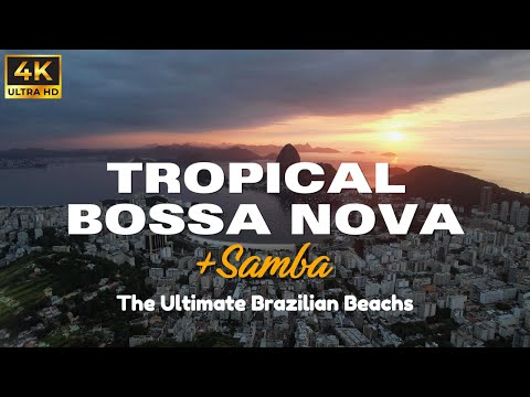 Tropical Brazilian Instrumentals – Bossa Nova & Samba Vibes to Relax