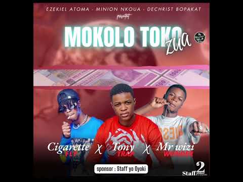 Cigarette Fly - feat -Tony Trap X Mr wizi Wonder -_- Mokolo TOKO Zua (audio version ).mp3