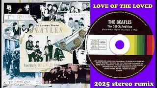 The Beatles - Love Of The Loved - 2025 stereo remix 4K