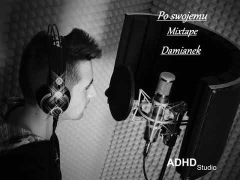 Damianek- Faza " Po swojemu " Mixtape 2017