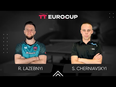 19:40 Ruslan Lazebnyi  - Serhii Cherniavskyi 28.10.2024 TT Euro.Cup Ukraine Star. TABLE 4