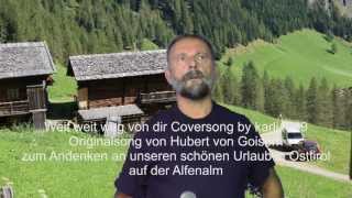 preview picture of video 'Weit weit weg von mir Coversong von karli1949'