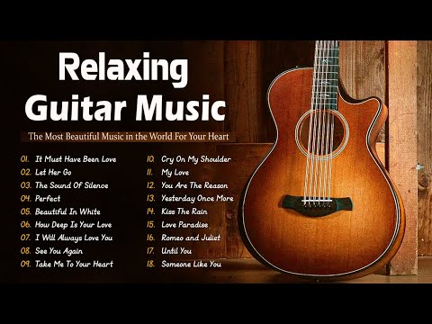 Top 50 Beautiful Instrumental Guitar Love Songs - Romantic Melodies for Soulful Peace