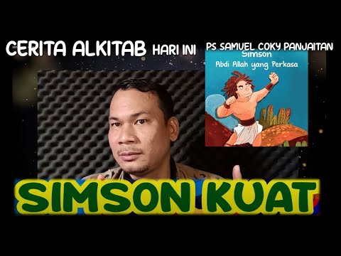 Siapakah SIMSON  itu? #CeritaAlkitab #kisahAlkitab #ayatAlkitab #samuelcoky