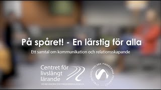 På spåret! En lärstig för alla. Ett samtal om kommunikation och relationsskapande