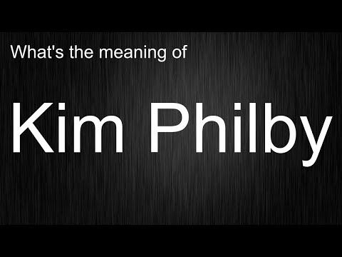 The Secrets Of "Kim Philby": Mastering The Pronunciation