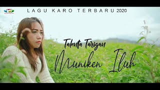 Download lagu Lagu Karo Terbaru 2020 Muniken Iluh Talenta Tariga... mp3