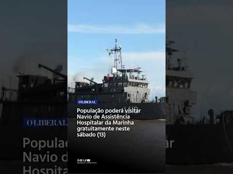 População poderá visitar Navio de Assistência Hospitalar da Marinha gratuitamente neste sábado (13)