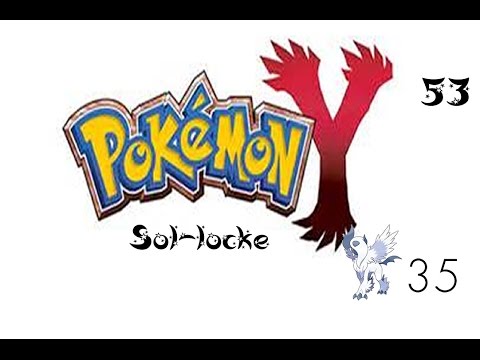 Pokémon Y Sol-locke pt 53