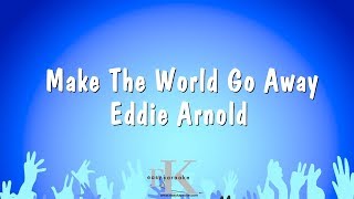 Download lagu Make The World Go Away - Eddie Arnold (Karaoke Version) mp3