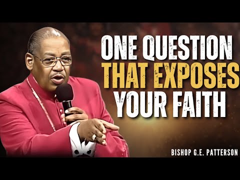 Bishop G.E. Patterson | Stop Limiting God — Is Anything Too Hard for Him?