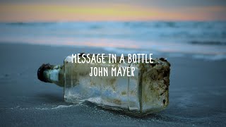 John Mayer - Message In A Bottle (Lyrics)