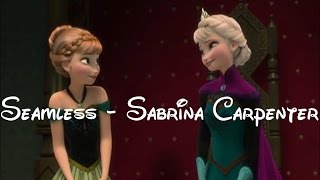 Seamless - Sabrina Carpenter (Frozen)