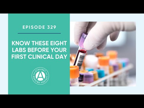 #329：臨床初日までに知っておくべき8つのラボ | ストレートAナーシング：〜の勉強 (#329: Know These Eight Labs Before Your First Clinical Day | Straight A Nursing: Study for...)