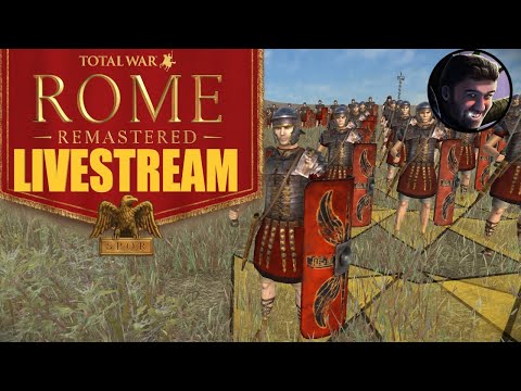 Total War: Rome Remastered Gameplay Livestream
