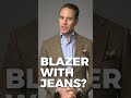 Can You Wear A Blazer With Jeans?