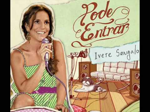 Ivete Sangalo - Quanto ao Tempo (com Carlinhos Brown) - Pode Entrar
