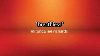 Breathless => Miranda Lee Richards