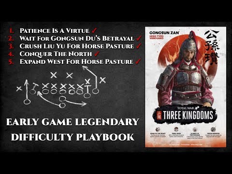 [Outdated] Gongsun Zan Early Game Legendary Difficulty Playbook - Total War: Three Kingdoms