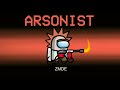 Among Us But ARSONIST Airship Role (mods)