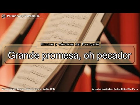Himno #525 - Grande promesa, oh pecador