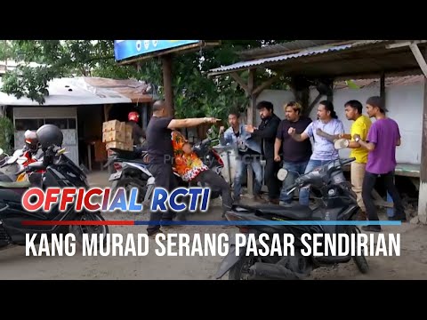 Kang Murad Menyerang Pasar Sendirian - Preman Pensiun 5
