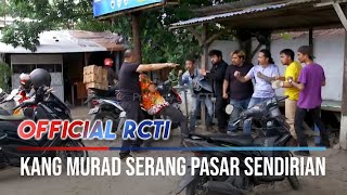 Download lagu Kang Murad Menyerang Pasar Sendirian - Preman Pensiun 5 mp3