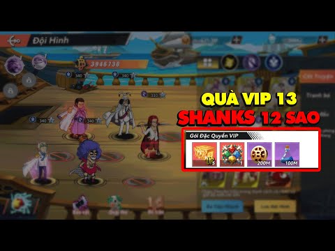 Grab the super delicious VIP 13 gifts right now, open 8 UR chests to get 12-star Shanks, and win ...