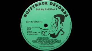 Rufftrack - Don't Take My Love (Calbel Mix)