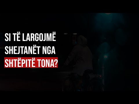 Si të largojmë shejtanët nga shtëpitë tona? - Hoxhë Sadullah Bajrami