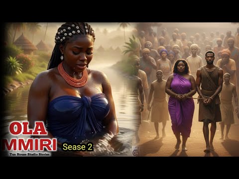 Season 2 | Ola Mmiri - Daughter Of The River Goddess #storytime 