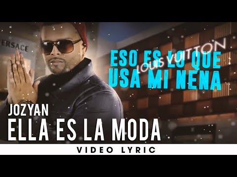 Jozyan - Ella Es La Moda