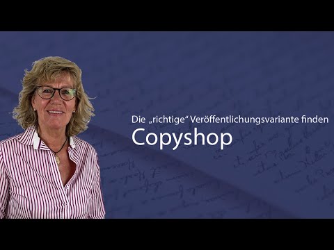 Die Wahl der "richtigen" Veröffentlichungsmöglichkeit | Copyshop