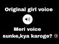 Meri Voice Sunke Kya Karoge Girl S Voice Effect Girlvoiceprank Voiceprank Cutegirlvoiceeffect