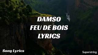 Damso Feu de bois Lyrics